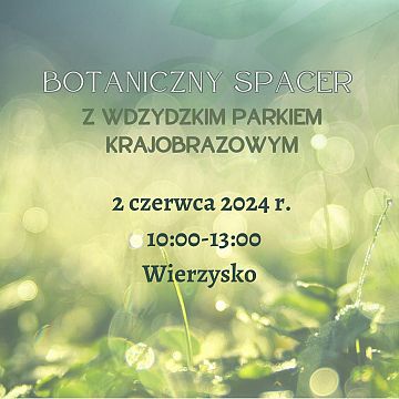 Zaproszenie na Botaniczny Spacer z Wdzydzkim Parkiem Krajobrazowym grafika